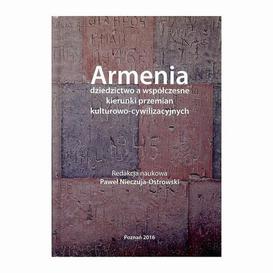 ebook Armenia dziedzictwo a współczesne kierunki przemian kulturowo-cywilizacyjnych