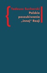 ebook Polskie poszukiwania „innej Rosji” - Tadeusz Sucharski