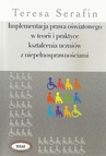 ebook Implementacja prawa oświatowego w teorii i praktyce kształcenia uczniów z niepełnosprawnościami - Teresa Serafin