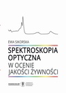 ebook Spektroskopia optyczna w ocenie jakości żywności - Ewa Sikorska