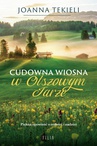 ebook Cudowna wiosna w Olszowym Jarze - Joanna Tekieli