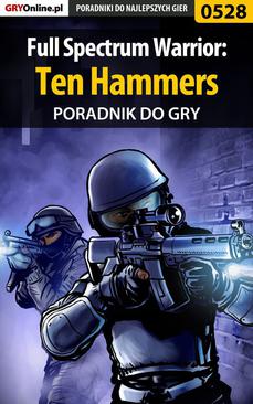 ebook Full Spectrum Warrior: Ten Hammers - poradnik do gry