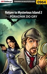 ebook Return to Mysterious Island 2 - poradnik do gry - Katarzyna "Kayleigh" Michałowska