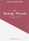 ebook Kolęda Wesoła na chór mieszany i żeński - nuty - Grzegorz Rubin,Sławomir Kaczmarek
