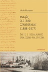 ebook Książę Olgierd Czartoryski (1888-1977) - Jakub Moryson
