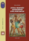 ebook Istota i wartości zespołowych gier sportowych - Halina Zdebska