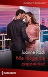 ebook Nie mogę cię zapomnieć - Joanne Rock