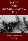 ebook Bitwa nad Jeziorem Narocz 1916 - Nikołaj Podorożny