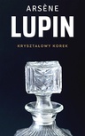 ebook Arsène Lupin. Kryształowy korek - Maurice Leblanc