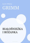 ebook Białośnieżka i Różanka - Wilhelm Grimm,Jakub Grimm