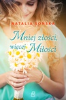 ebook Mniej złości, więcej miłości - Natalia Sońska