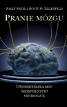 ebook Pranie mózgu, Uwodzicielska moc (bezmyślnych) neuronauk - Scott O. Lilienfeld,Sally Satel