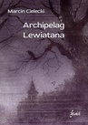 ebook Archipelag Lewiatana - Marcin Cielecki