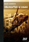 ebook Helikopter w ogniu - Mark Bowden