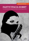 ebook Partycypacja kobiet w wybranych organizacjach przestępczych - Aleksandra Nowicka
