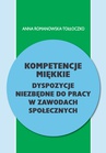 ebook Kompetencje miękkie - dyspozycje niezbędne do pracy w zawodach społecznych - Anna Romanowska-Tołłoczko