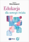 ebook Edukacja dla nowego świata - Maria Montessori