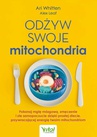 ebook Odżyw swoje mitochondria - Ari Whitten