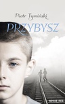 ebook Przybysz - Piotr Tymiński