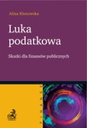 ebook Luka podatkowa. Skutki dla finansów publicznych - Alina Klonowska