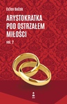 ebook Arystokratka pod ostrzałem miłości. Volume 2 - Evzen Bocek