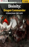 ebook Divinity: Dragon Commander - poradnik do gry - Arek "Skan" Kamiński