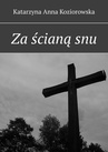 ebook Za ścianą snu - Katarzyna Koziorowska