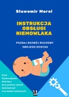 ebook Instrukcja obsługi niemowlaka. Poznaj rozwój ruchowy swojego dziecka - Sławomir Morel