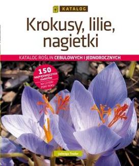 ebook Krokusy, lilie, nagietki. Katalog
