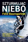 ebook Felix Baumgartner. Szturmując niebo - Felix Baumgartner,Thomas Becker