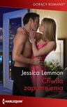 ebook Chwila zapomnienia - Jessica Lemmon