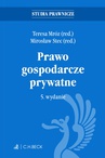 ebook Prawo gospodarcze prywatne. Wydanie 5 - Teresa Mróz,Mirosław Stec