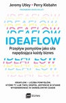 ebook Ideaflow. Przepływ pomysłów jako siła napędzająca każdy biznes - David Kelley,Jeremy Utley,Perry Klebahn