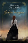 ebook Jedyne marzenie - Małgorzata Garkowska