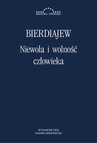 ebook Niewola i wolność człowieka - Mikołaj Bierdiajew