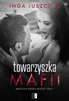 ebook Towarzyszka Mafii - Inga Juszczak