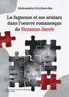 ebook La fugueuse et ses avatars dans l'oeuvre romanesque de Suzanne Jacob - Aleksandra Grzybowska