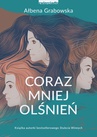 ebook Coraz mniej olśnień - Ałbena Grabowska