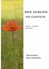 ebook Bez zasłon - No curtain - Wojciech Malinowski