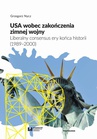 ebook USA wobec zakończenia zimnej wojny - Grzegorz Nycz