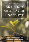 ebook Jak ułożyć swoje życie finansowe - Mariusz Sander