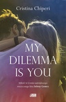 ebook My dilemma is you - Christina Chiperi