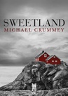 ebook Sweetland - Michael Crummey