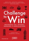 ebook Challenge to Win. Przygotuj się i wygraj w konkursie z angielskiego - Marta Fihel,Anna Walewska,Marianna Laskowska
