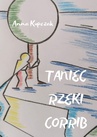 ebook Taniec rzeki Corrib - Anna Kupczak