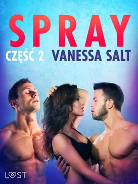 ebook Spray: część 2 - opowiadanie erotyczne