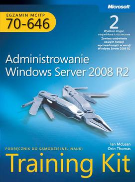 ebook Egzamin MCITP 70-646: Administrowanie Windows Server 2008 R2 Training Kit