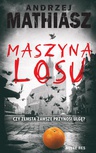 ebook Maszyna losu - Andrzej Mathiasz