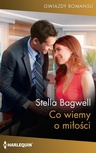 ebook Co wiemy o miłości - Stella Bagwell