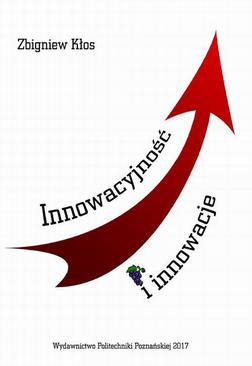 ebook Innowacyjność i innowacje. Podstawy, uwarunkowania i rozwijanie